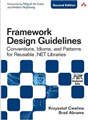 Cover of Framework Design Guidelines: Conventions, Idioms, and Patterns for Reusable .NET Libraries